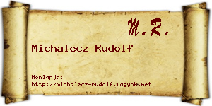 Michalecz Rudolf névjegykártya